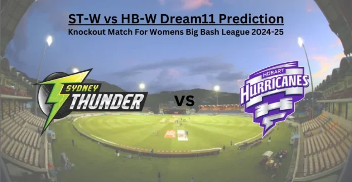 ST-W vs HB-W Knockout Match Dream11 Prediction