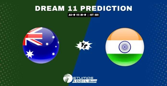 AU-W vs IN-W 1st ODI Dream11 Prediction