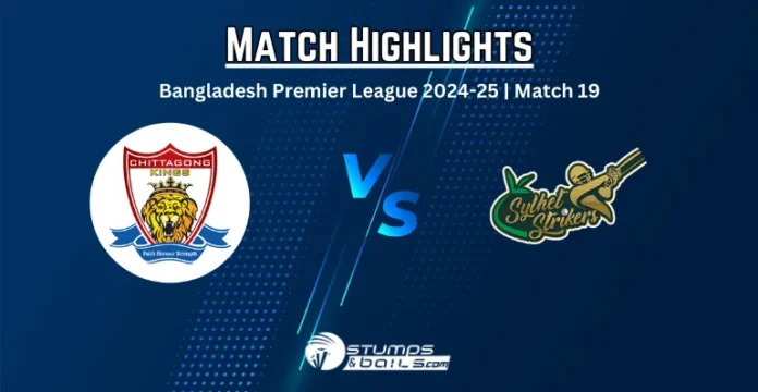 CHK vs SYL 19th Match Highlights