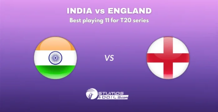 India best playing 11 for T20 series vs England