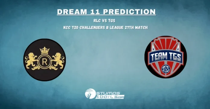 RLC vs TGS Dream11 Prediction