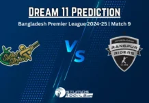 SYL vs RAN Dream11 Prediction for Bangladesh Premier League, 2024-25, Match 9 SYL vs RAN 9th Match Dream11 Prediction