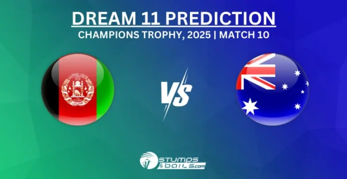 AFG vs AUS 10th Match Dream11 Prediction