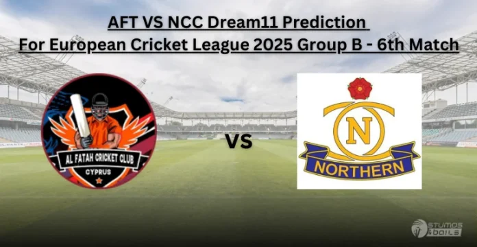 AFT VS Match 6 NCC Dream11 Prediction