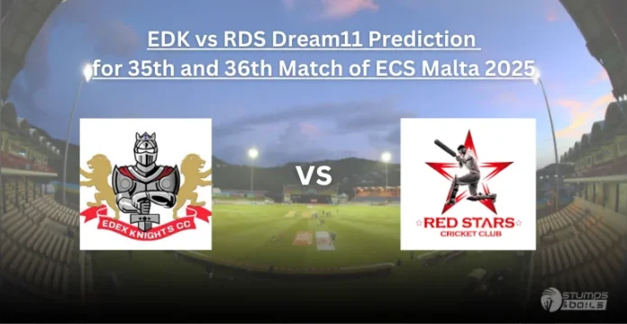 EDK vs RDS Dream11 Prediction