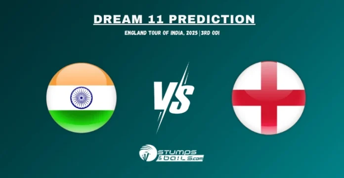 IND vs ENG 3rd ODI Dream11 Prediction