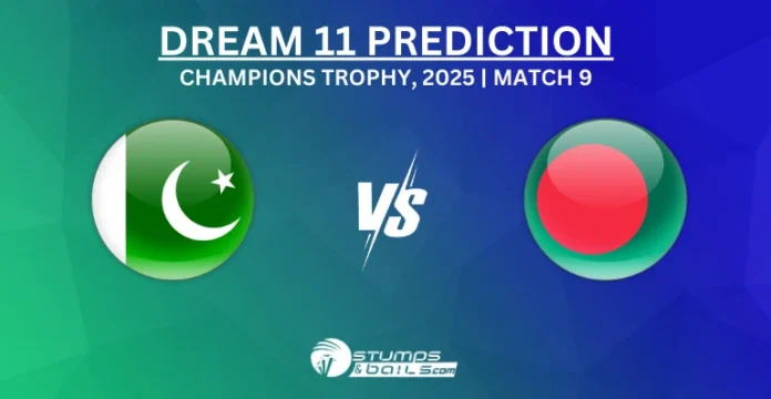 PAK vs BAN 9th Match Dream11 Prediction