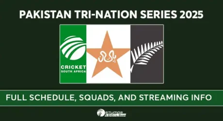 Pakistan Tri-Nation Series 2025: Full Schedule, Squads, and Streaming Info