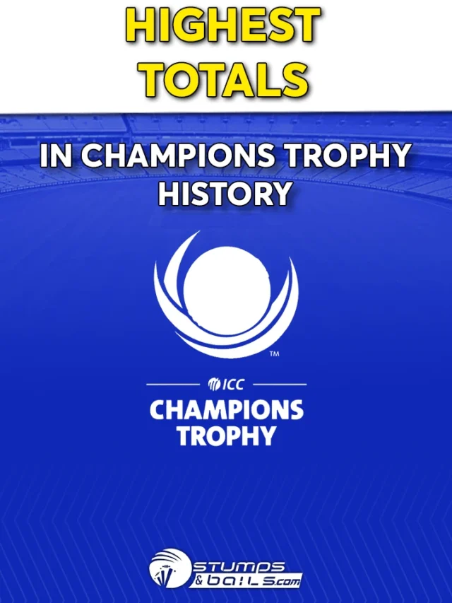 Top 5 Highest Totals in Champions Trophy History