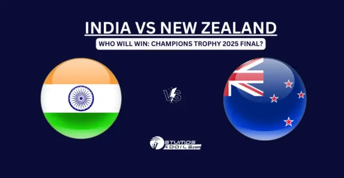 IND vs NZ who will win the Champions Trophy