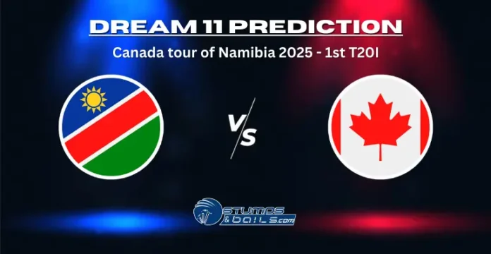NAM vs CAN Dream11 Prediction