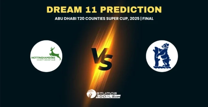NOT vs WAS Final Match Dream11 Prediction