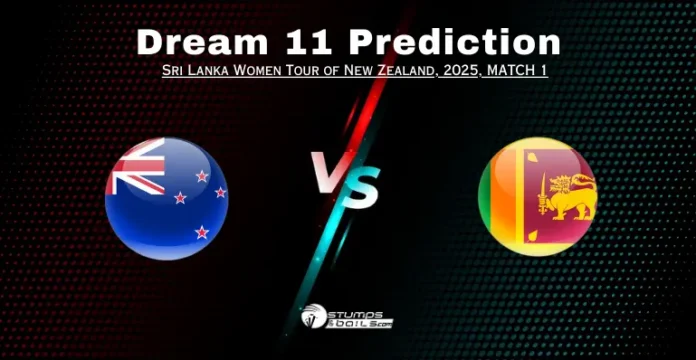 NZ-W vs SL-W 1st T20I Dream11 Prediction