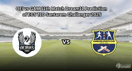 OEI vs GAM Dream11 Prediction for ECS T10 Santarem Challenger 2025, Match 11