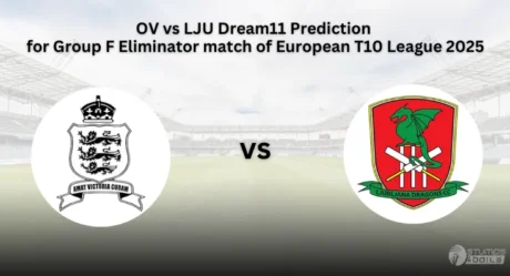 OV vs LJU Dream11 Prediction: Fantasy Cricket Tips for Group F Eliminator match of European T10 League 2025