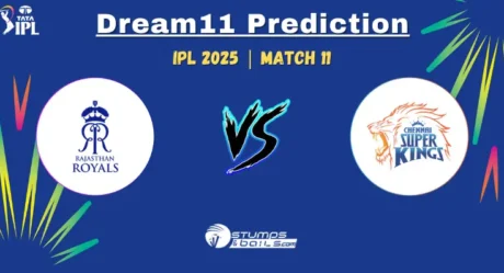 RR vs CSK Dream11 Prediction, Playing 11 & Pitch Report for IPL 2025, Match 11