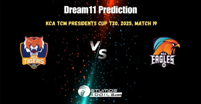TIG vs EAG 19th Match Dream11 Prediction