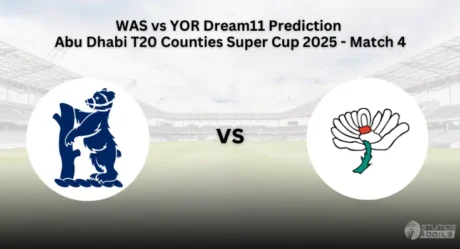 WAS vs YOR Dream11 Prediction Abu Dhabi T20 Counties Super Cup 2025 – Match 4