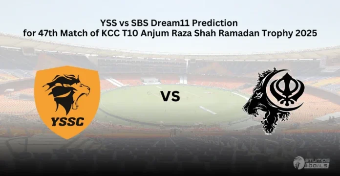 YSS vs SBS Dream11 Prediction