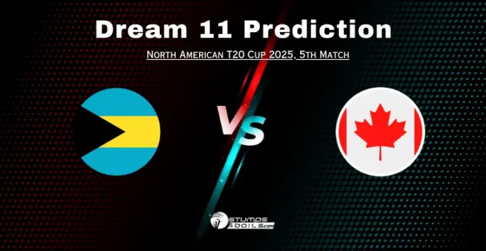 BAH vs CAN Dream11 Prediction Today Match 5