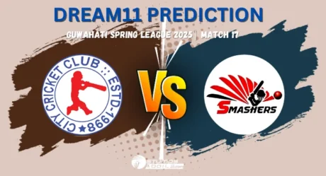 CCC vs SMH Dream11 Prediction For Guwahati Spring League 2025-Match 17