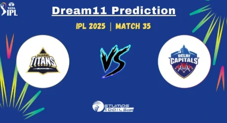 GT vs DC Dream11 Prediction: Fantasy Cricket Tips for Match 35 of IPL 2025