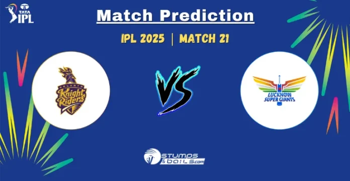 KKR vs LSG Match Prediction for 21st Match