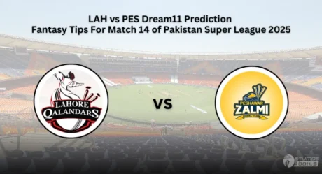 LAH vs PES Dream11 Prediction And Fantasy Tips For Match 14 Of Pakistan Super League 2025