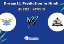 LSG vs GT Dream11 Prediction Hindi Mein: आईपीएल 2025 के मैच 26 के लिए कप्तान और उपकप्तान के विकल्प LSG vs GT Dream11 Prediction Hindi Mein