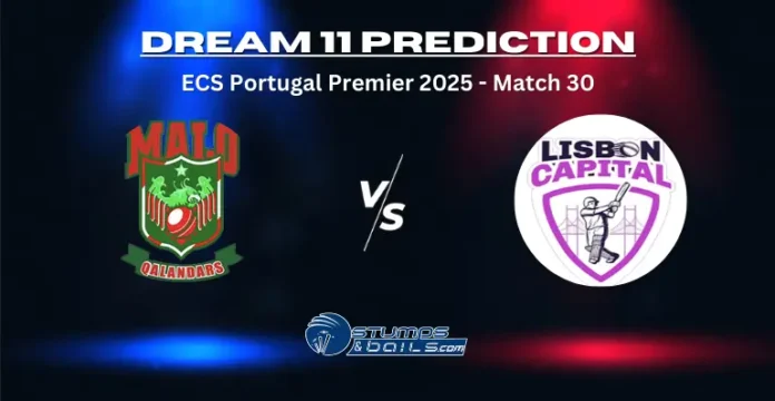 MAL vs LCA 30th Match Dream11 Prediction