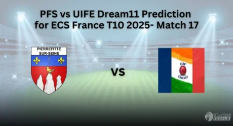 PFS vs UIFE Dream11 Prediction for ECS France T10 2025, Match 17