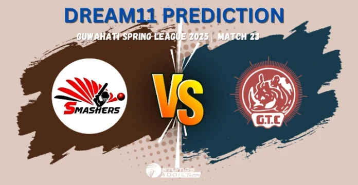 SMH vs GTC 23rd Match Dream11 Prediction