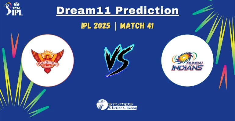 SRH vs MI 41st Match Dream11 Prediction of IPL 2025