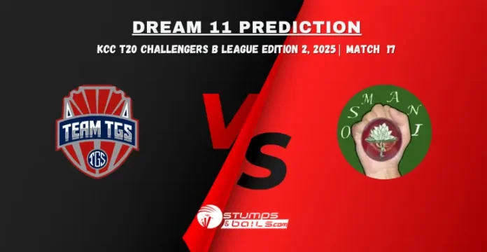 TGS vs OSM Dream11 Prediction Today Match 17