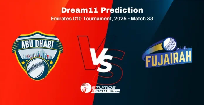 ABD vs FUJ 33rd Match Dream11 Prediction