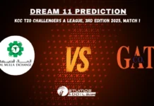 AMB vs GAT Dream11 Prediction for KCC T20 Challengers A League, 3rd Edition 2025, Match 1 AMB vs GAT Dream11 Prediction