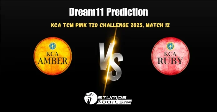 AMB vs RUB Match 12 Dream11 Prediction