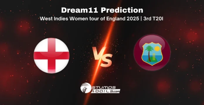 EN-W vs WI-W Dream11 Prediction 3rd T20I