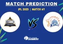 Who will win GT vs CSK 67th Match of IPL 2025? GT vs CSK 67th Match Prediction