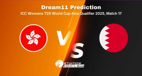 HK-W vs BAH-W Dream11 Prediction For ICC Womens T20 World Cup Asia Qualifier 2025, Match 17