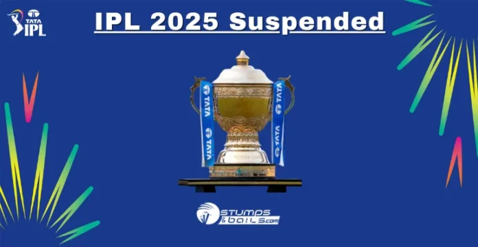 IPL 2025 Suspended