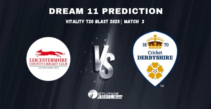 LEI vs DER 3rd Match Dream11 Prediction