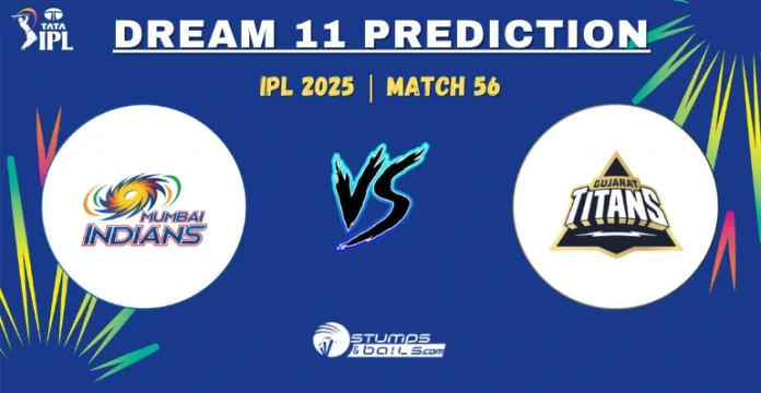 MI vs GT 56th Match Dream11 Prediction