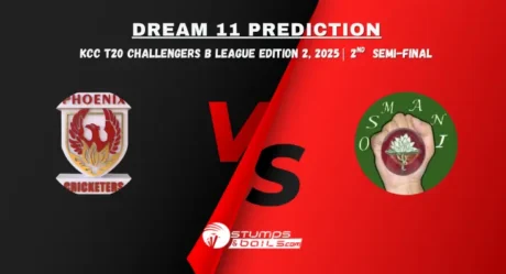 PC vs OSM Dream11 Prediction for 2nd Semi-Final of KCC T20 Challengers B League Edition 2 2025