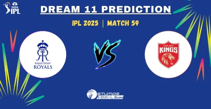 RR vs PBKS Dream11 Prediction 59th Match