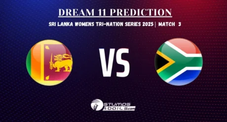 SL-W vs SA-W Dream11 Prediction for Match 3 Sri Lanka Womens Tri-Nation Series 2025