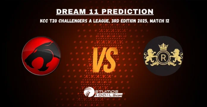 THN vs RLC Dream11 Prediction Match 12