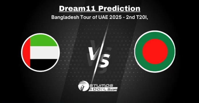UAE vs BAN 2nd T20I Dream11 Prediction today match