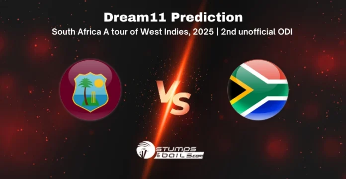 WI-A vs SA-A Dream11 Prediction 2nd ODI Match