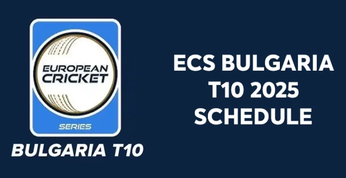 ECS Bulgaria T10 2025 Schedule